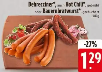 Edeka Debrecziner, Hot Chili oder Bauernbratwurst Angebot