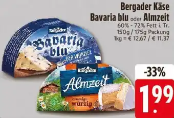 Edeka Bergader Käse Bavaria blu oder Almzeit Angebot