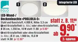 B1 Discount Baumarkt EGLO LED-Wand-/ Deckenleuchte POGLIOLA-E Angebot