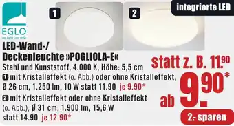 B1 Discount Baumarkt EGLO LED-Wand-/ Deckenleuchte POGLIOLA-E Angebot