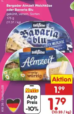 Netto Marken-Discount Bergader almzeit weichkäse oder bavaria blu Angebot