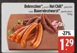 Edeka Debrecziner, auch hot chili* oder bauernbratwurst Angebot