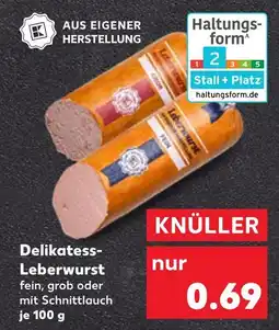 Kaufland Delikatess-leberwurst Angebot