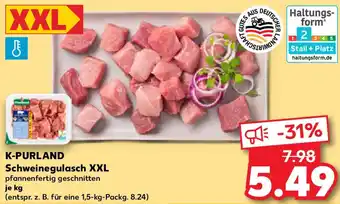 Kaufland K-PURLAND Schweinegulasch XXL Angebot