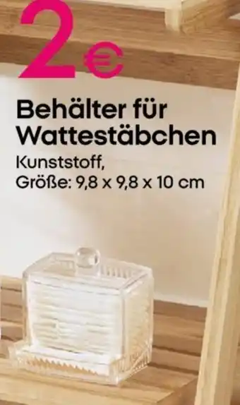 PEPCO Behälter für Wattestäbchen Angebot