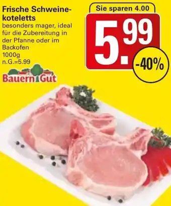 WEZ Bauern Gut Frische Schweinekoteletts Angebot