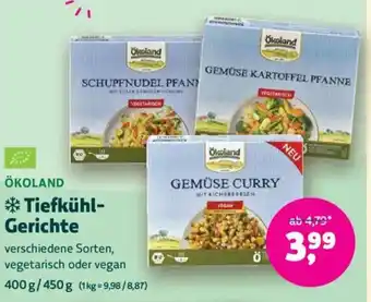 Biomarkt ÖKOLAND Tiefkühl- Gerichte Angebot