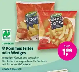 Biomarkt dennree Pommes Frites oder Wedges Angebot