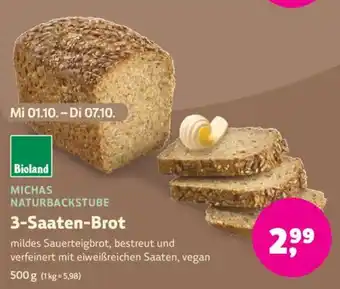 Biomarkt MICHAS NATURBACKSTUBE 3-Saaten-Brot Angebot