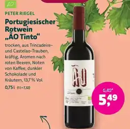 Biomarkt PETER RIEGEL Portugiesischer Rotwein ,,ÃO Tinto Angebot