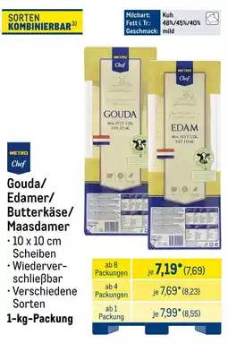 METRO METRO Chef Gouda/ Edamer/ Butterkäse/ Maasdamer Angebot