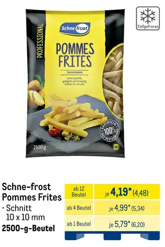 METRO Schne-frost Pommes Frites Angebot