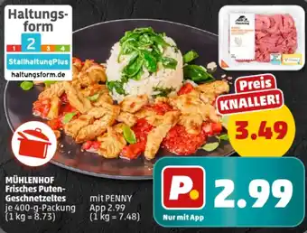 PENNY MÜHLENHOF Frisches Puten- Geschnetzeltes Angebot