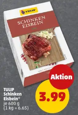PENNY TULIP Schinken Eisbein Angebot
