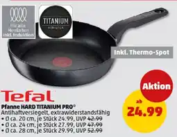 PENNY Tefal Pfanne HARD TITANIUM PRO Angebot