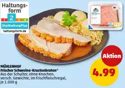 PENNY MÜHLENHOF Frischer Schweine-Krustenbraten Angebot