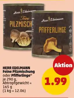 PENNY HERR EDELMANN Feine Pilzmischung oder Pfifferlinge Angebot