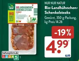 Aldi Süd NUR NUR NATUR Bio-Landhähnchen- Schenkelsteaks Angebot