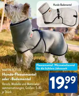 Aldi Süd MARTIN RÜTTER Hunde-Fleecemantel oder -Bademantel Angebot