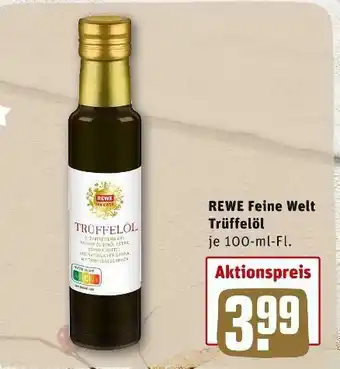 REWE Rewe feine welt trüffelöl Angebot