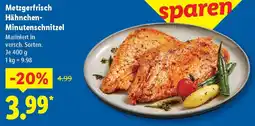 Lidl Metzgerfrisch Hähnchen- Minutenschnitzel Angebot