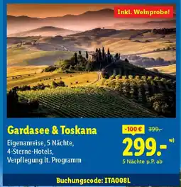 Lidl Gardasee & Toskana Eigenanreise, 5 Nächte Angebot