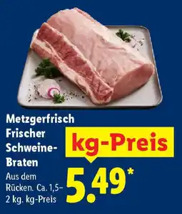 Lidl Metzgerfrisch Frischer Schweine- Braten Angebot