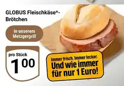 Globus Globus fleischkäse-brötchen Angebot