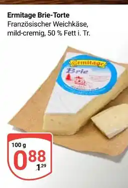 Globus Ermitage brie-torte Angebot