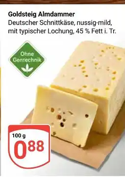 Globus Goldsteig almdammer Angebot