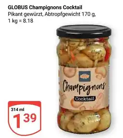 Globus Globus champignons cocktail Angebot