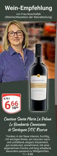 Globus Cantina santa maria la palma le bombarde cannonau di sardegna doc riserva Angebot