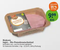 tegut Tegut... bio-putenbrustschnitzel Angebot
