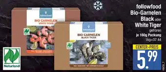 Edeka Followfood bio garnelen black tiger Angebot