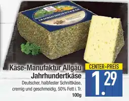 Edeka Käse-manufaktur allgäu jahrhundertkäse Angebot