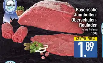Edeka Bayerische jungbullen oberschalen rouladen Angebot