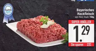 Edeka Bayerisches hackfleisch Angebot