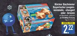 Edeka Bäcker bachmeier bayerische laugen-semmel Angebot