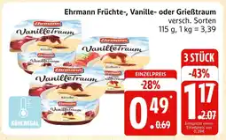 Marktkauf Ehrmann früchte-, vanille- oder grießtraum Angebot