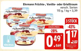 Marktkauf Ehrmann früchte-, vanille- oder grießtraum Angebot