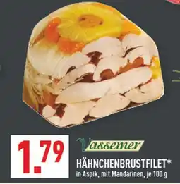 Marktkauf Vassemer hähnchenbrustfilet Angebot