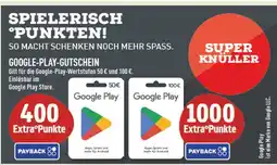 Marktkauf Google play google play gutschein 50 € oder 100 € Angebot