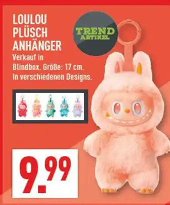 Marktkauf Loulou plüsch anhänger Angebot