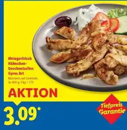 Lidl Metzgerfrisch Hähnchen-Geschnetzeltes Gyros Art Angebot