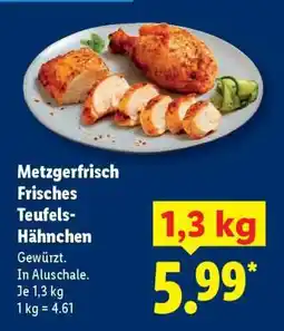 Lidl Metzgerfrisch Frisches Teufels- Hähnchen Angebot