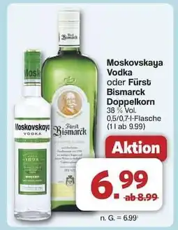 Famila Nord Ost Moskovskaya Vodka oder Fürst Bismarck Doppelkorn Angebot