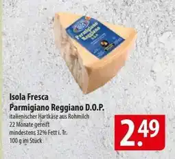 Famila Nord Ost Isola Fresca Parmigiano Reggiano D.O.P Angebot
