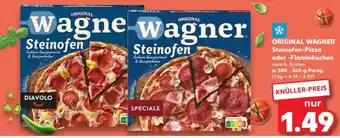 Kaufland ORIGINAL WAGNER Steinofen-Pizza oder -Flammkuchen Angebot