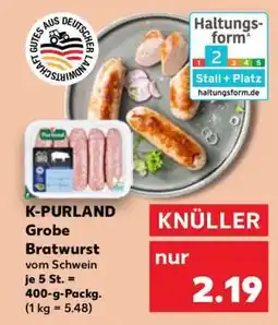 Kaufland K-PURLAND Grobe Bratwurst Angebot
