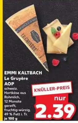 Kaufland EMMI KALTBACH Le Gruyère AOP Angebot